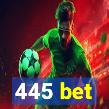 445 bet